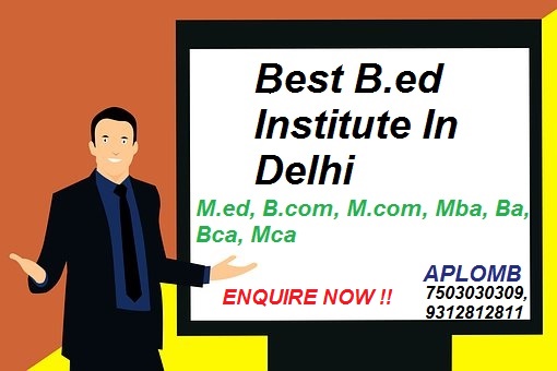 Best B.ed institute in Delhi